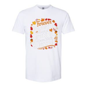 Forever Thankful Always Gratefulblessed Thanksgiving Softstyle CVC T-Shirt