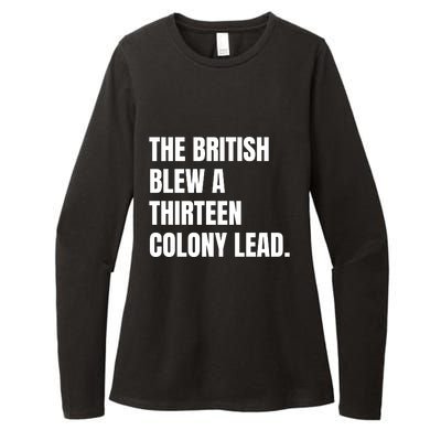 Funny The British Blew A Thirteen Colony Lead Gift Womens CVC Long Sleeve Shirt