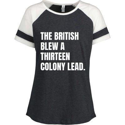 Funny The British Blew A Thirteen Colony Lead Gift Enza Ladies Jersey Colorblock Tee