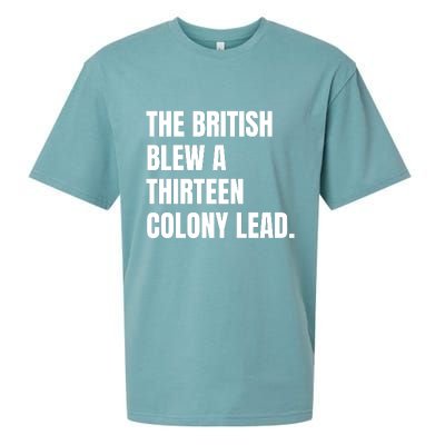 Funny The British Blew A Thirteen Colony Lead Gift Sueded Cloud Jersey T-Shirt