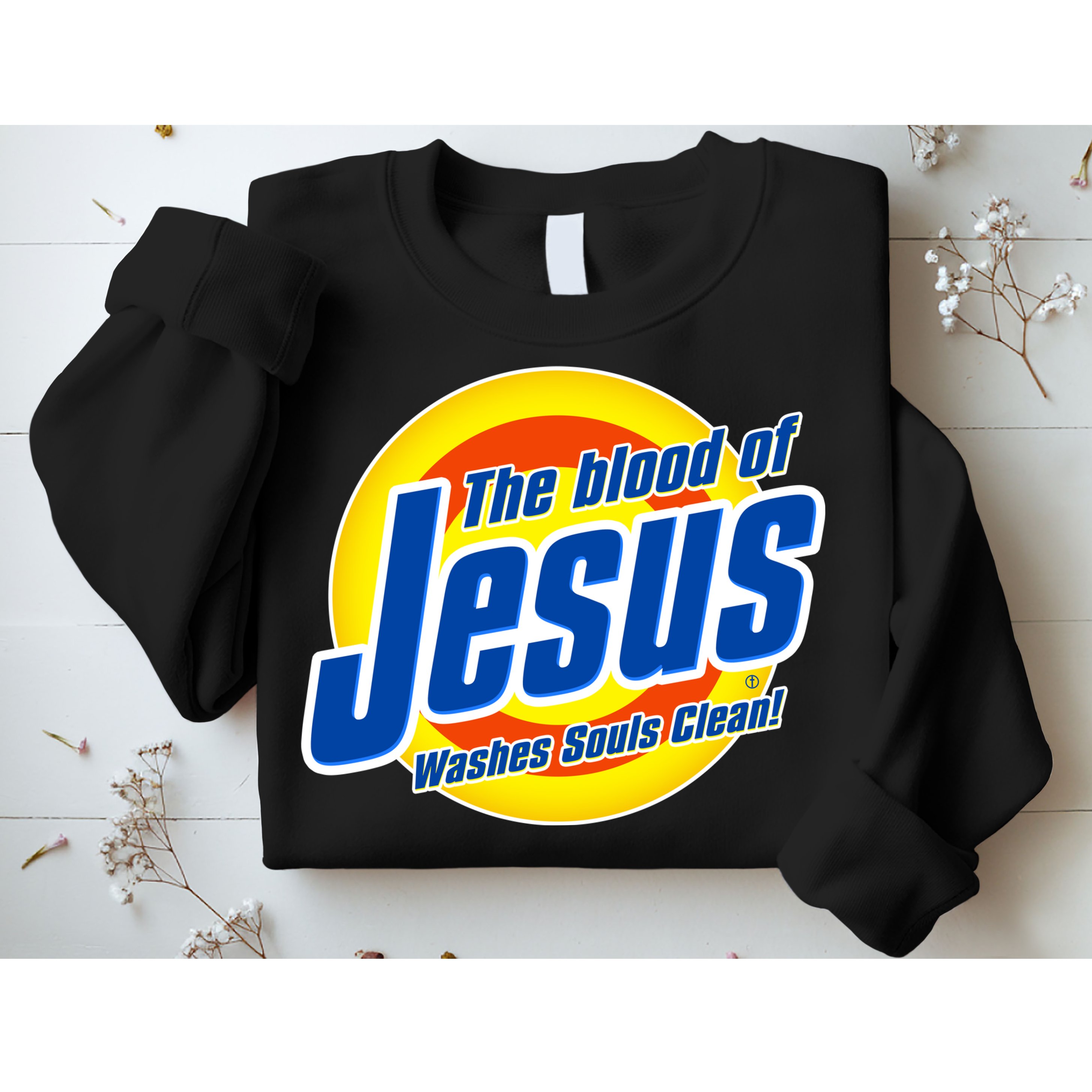 Funny The Blood Of Jesus Washes Souls Clean Detergent Sweatshirt