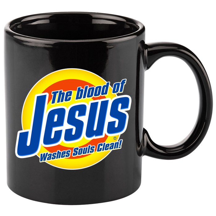 Funny The Blood Of Jesus Washes Souls Clean Detergent 11oz C Handle Ceramic Mug