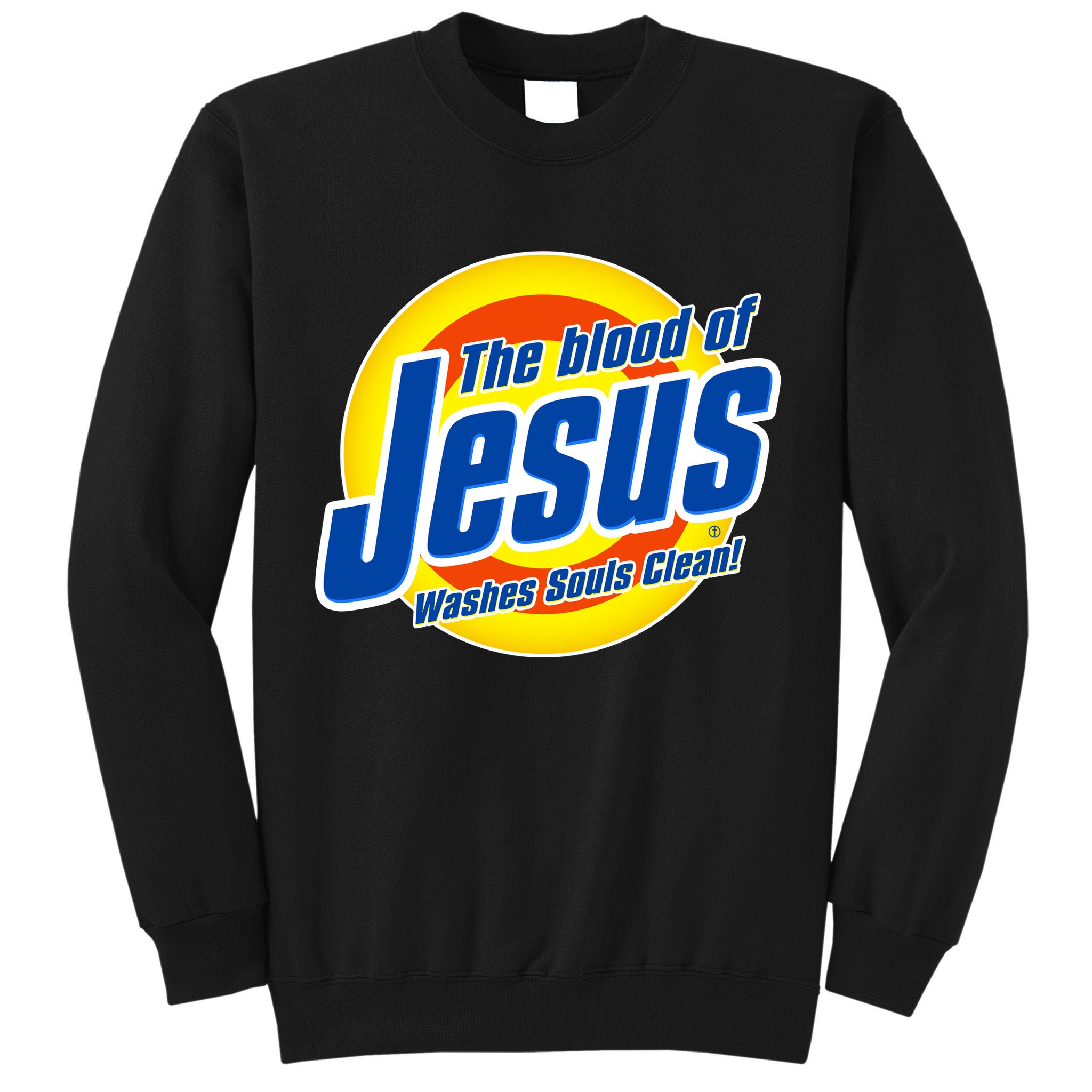 Funny The Blood Of Jesus Washes Souls Clean Detergent Tall Sweatshirt