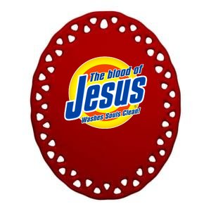 Funny The Blood Of Jesus Washes Souls Clean Detergent Ceramic Oval Ornament