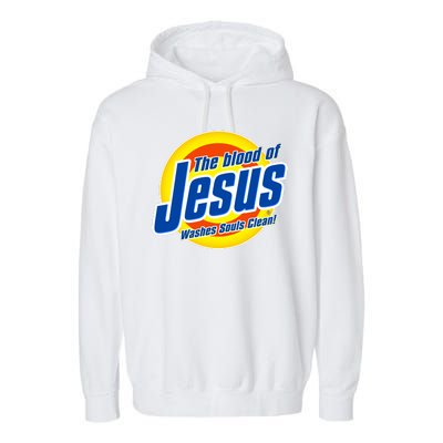 Funny The Blood Of Jesus Washes Souls Clean Detergent Garment-Dyed Fleece Hoodie