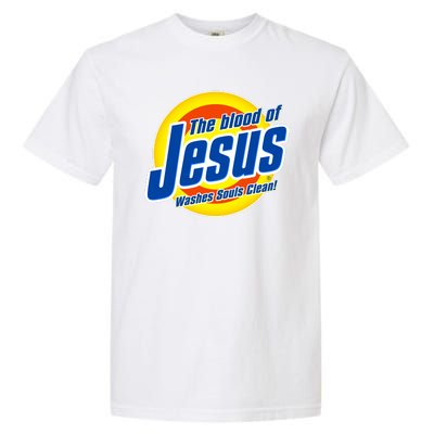 Funny The Blood Of Jesus Washes Souls Clean Detergent Garment-Dyed Heavyweight T-Shirt