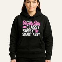 Funny The Best Sorority Girls Are Classy Sassy and bit Smart Assy Hoodie