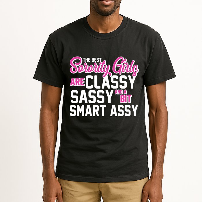 Funny The Best Sorority Girls Are Classy Sassy and bit Smart Assy Tall T-Shirt