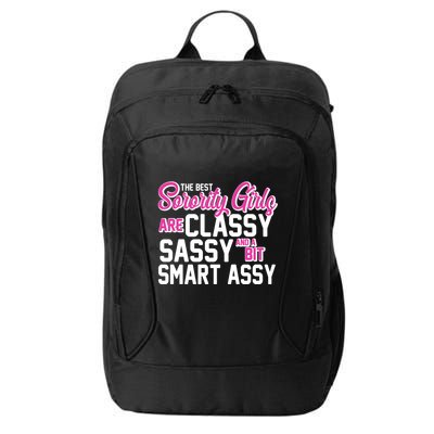 Funny The Best Sorority Girls Are Classy Sassy and bit Smart Assy City Backpack