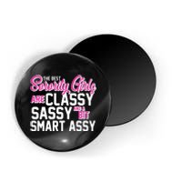 Funny The Best Sorority Girls Are Classy Sassy and bit Smart Assy Magnet