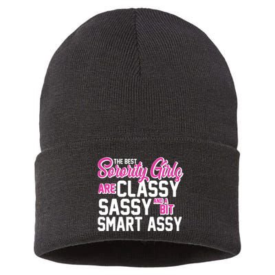 Funny The Best Sorority Girls Are Classy Sassy and bit Smart Assy Sustainable Knit Beanie