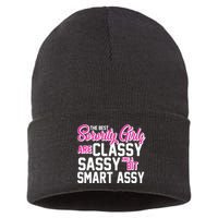 Funny The Best Sorority Girls Are Classy Sassy and bit Smart Assy Sustainable Knit Beanie