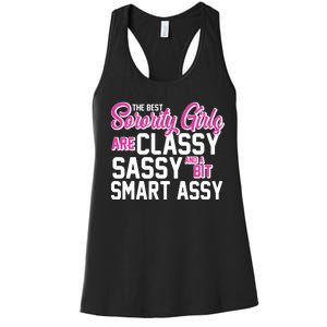 Funny The Best Sorority Girls Are Classy Sassy and bit Smart Assy Women's Racerback Tank