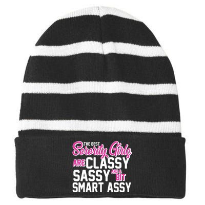 Funny The Best Sorority Girls Are Classy Sassy and bit Smart Assy Striped Beanie with Solid Band