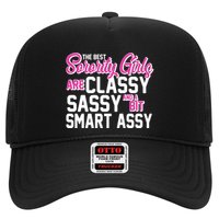 Funny The Best Sorority Girls Are Classy Sassy and bit Smart Assy Hat