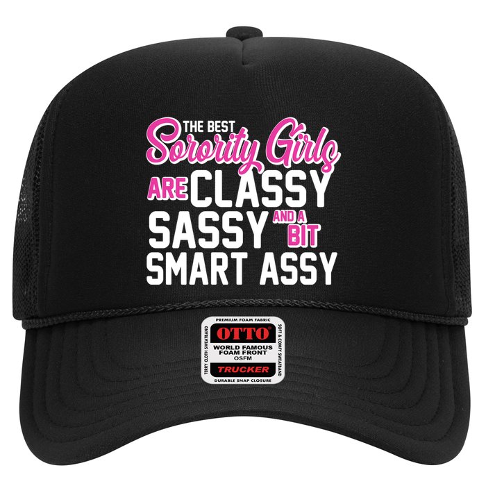 Funny The Best Sorority Girls Are Classy Sassy and bit Smart Assy Hat