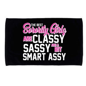 Funny The Best Sorority Girls Are Classy Sassy and bit Smart Assy Microfiber Hand Towel