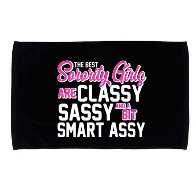 Funny The Best Sorority Girls Are Classy Sassy and bit Smart Assy Microfiber Hand Towel