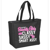 Funny The Best Sorority Girls Are Classy Sassy and bit Smart Assy Zip Tote Bag