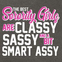 Funny The Best Sorority Girls Are Classy Sassy and bit Smart Assy Cotton Canvas Backpack