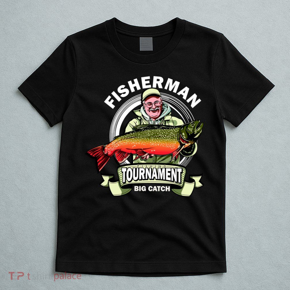 Fishing Tournament Big Catch T-Shirt