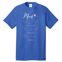 First Teacher Best Friend Forever Hero Mothers Day Birthday Gift Tall T-Shirt