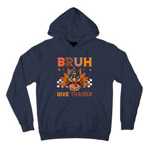 Funny Turkey Bruh Meme Thanksgiving Tall Hoodie