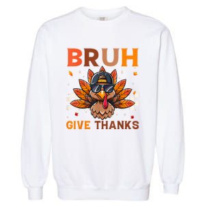 Funny Turkey Bruh Meme Thanksgiving Garment-Dyed Sweatshirt