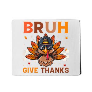 Funny Turkey Bruh Meme Thanksgiving Mousepad