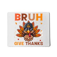 Funny Turkey Bruh Meme Thanksgiving Mousepad