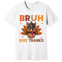 Funny Turkey Bruh Meme Thanksgiving Premium T-Shirt