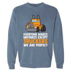 Funny Trucker Big Rig Semi Trailer Truck Driver Cool Gift Garment-Dyed Sweatshirt