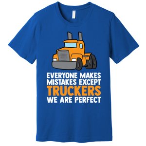 Funny Trucker Big Rig Semi Trailer Truck Driver Cool Gift Premium T-Shirt