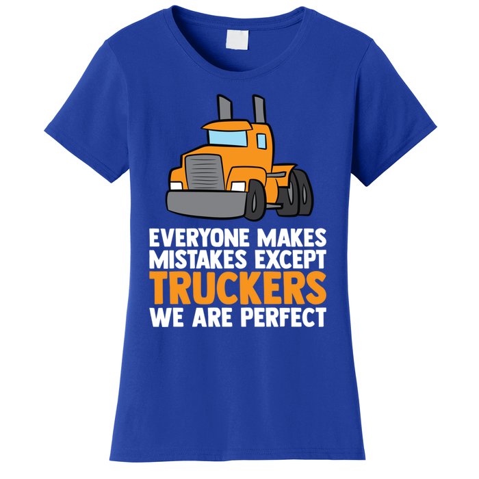 Funny Trucker Big Rig Semi Trailer Truck Driver Cool Gift Women's T-Shirt