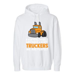 Funny Trucker Big Rig Semi Trailer Truck Driver Cool Gift Garment-Dyed Fleece Hoodie