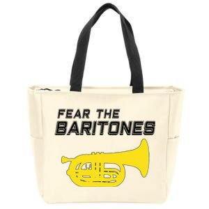 Fear The Baritones Marching Band Funny Marching Baritone Zip Tote Bag