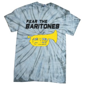 Fear The Baritones Marching Band Funny Marching Baritone Tie-Dye T-Shirt