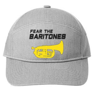 Fear The Baritones Marching Band Funny Marching Baritone 7-Panel Snapback Hat