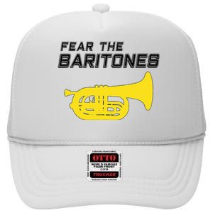 Fear The Baritones Marching Band Funny Marching Baritone High Crown Mesh Back Trucker Hat