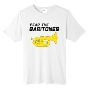 Fear The Baritones Marching Band Funny Marching Baritone Tall Fusion ChromaSoft Performance T-Shirt