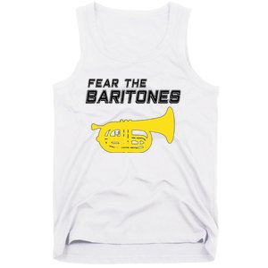 Fear The Baritones Marching Band Funny Marching Baritone Tank Top