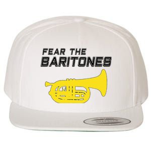 Fear The Baritones Marching Band Funny Marching Baritone Wool Snapback Cap