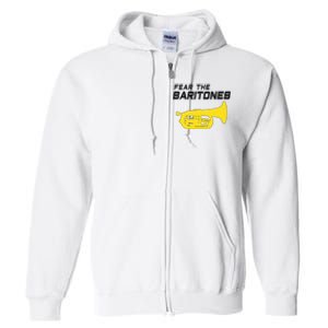 Fear The Baritones Marching Band Funny Marching Baritone Full Zip Hoodie