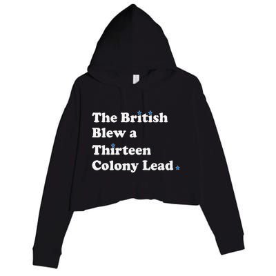 Funny The British Blew A Thirteen Colony Lead Crop Fleece Hoodie