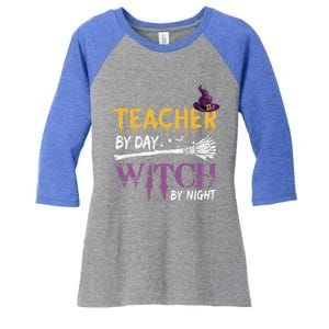 Funny Teacher By Day Witch By Night Halloween Party Gift Women's Tri-Blend 3/4-Sleeve Raglan Shirt