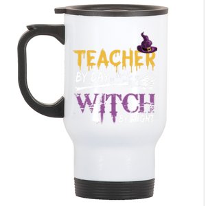 Funny Teacher By Day Witch By Night Halloween Party Gift Stainless Steel Travel Mug