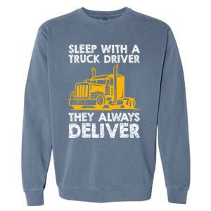 Funny Trucker Big Rig Semi Trailer Truck Driver Cute Gift Garment-Dyed Sweatshirt