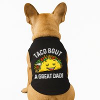 Funny Taco Bout A Great Dad Pun Tee for Taco Lovers Doggie Tank