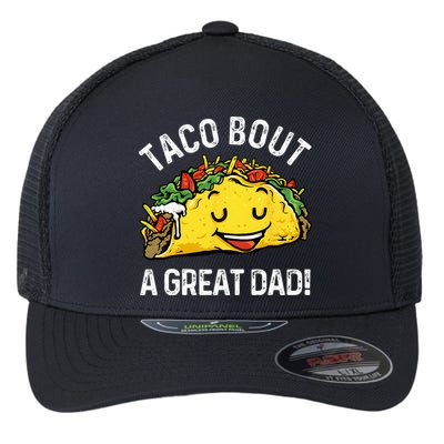 Funny Taco Bout A Great Dad Pun Tee for Taco Lovers Flexfit Unipanel Trucker Cap