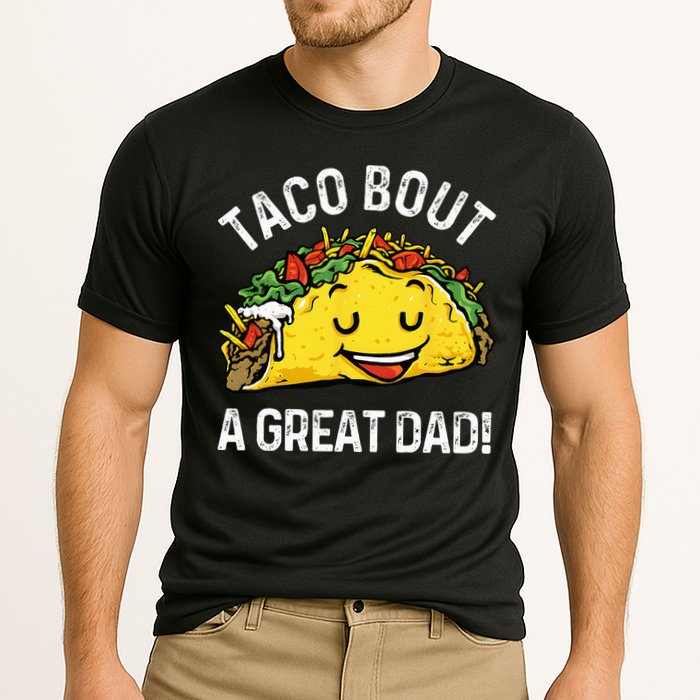 Funny Taco Bout A Great Dad Pun Tee for Taco Lovers Performance Shirt